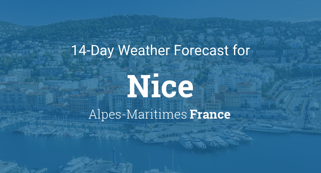 Nice, France: Your Extended Forecast – When Will the Sun Return?